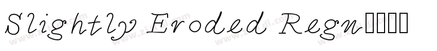 Slightly Eroded Regu字体转换